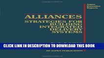 Collection Book Alliances: Strategies For Building Integrated Delivery Systems
