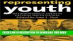 [PDF] Representing Youth: Methodological Issues in Critical Youth Studies Popular Colection