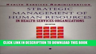 Collection Book Strategic Management of Human Resources in Health Services Organizations