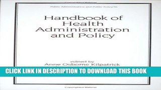 Collection Book Handbook of Health Administration and Policy