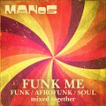 MAN0S - Funk Me (Funk / Afrofunk / Soul Mix)