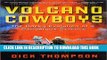 [New] Volcano Cowboys: The Rocky Evolution of a Dangerous Science Exclusive Online