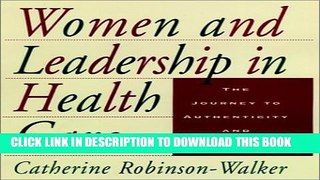 New Book Women and Leadership in Health Care: The Journey to Authenticity and Power