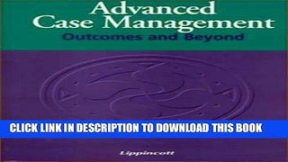 New Book Advanced Case Management: Outcomes and Beyond