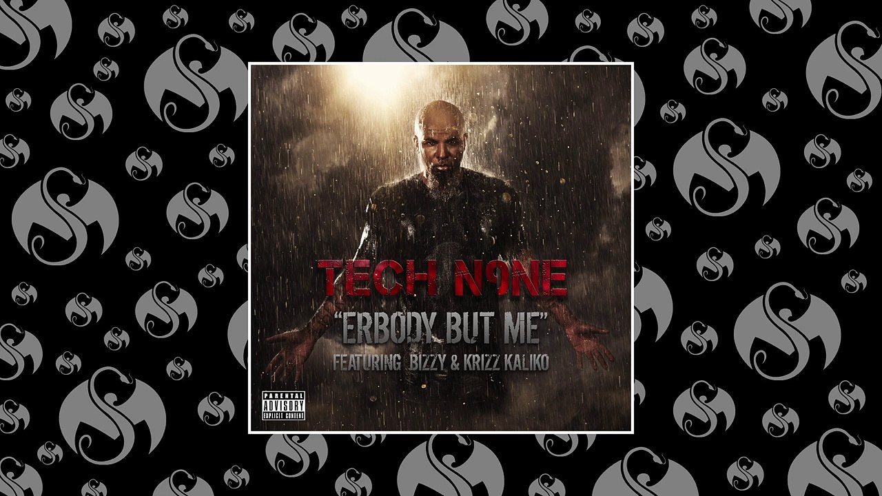 Tech N9ne - Erbody But Me (Feat. Bizzy & Krizz Kaliko)
