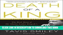 [New] Death of a King: The Real Story of Dr. Martin Luther King Jr. s Final Year Exclusive Full