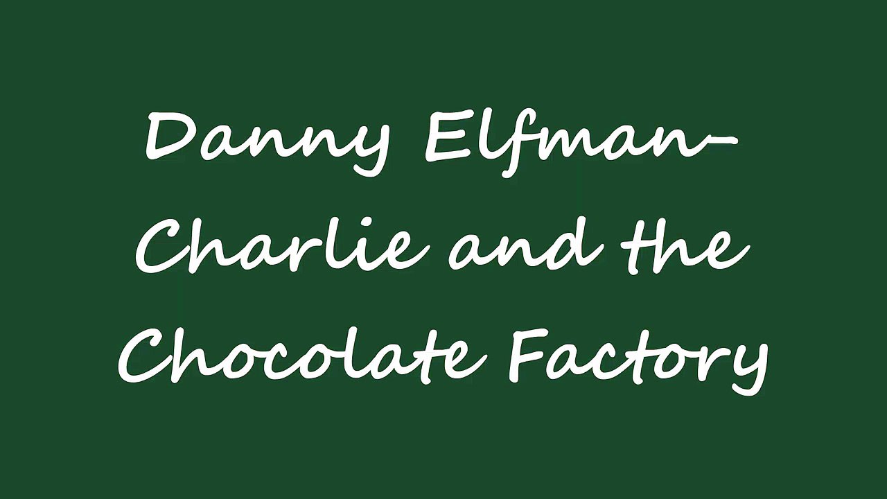 OBM - Album - Danny Elfman- Charlie and the Chocolate Factory