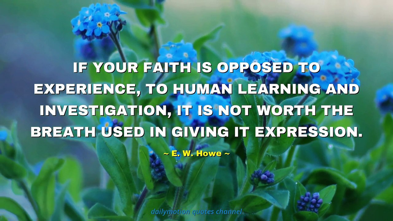 E. W. Howe Quotes #2
