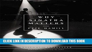 [New] Why Sinatra Matters Exclusive Full Ebook