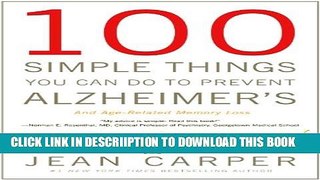 [New] 100 Simple Things You Can Do to Prevent Alzheimer s and Age-Related Memory Loss Exclusive