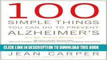 [New] 100 Simple Things You Can Do to Prevent Alzheimer s and Age-Related Memory Loss Exclusive