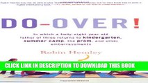 [PDF] Do-Over! In Which a Forty-Eight-Year-Old Father of Three Returns to Kindergarten, Summer