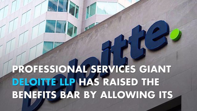 Deloitte offers its workers paid leave for all caregiving