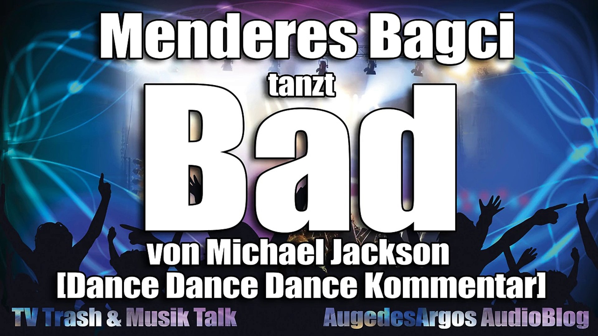 Menderes Bagci Tanzt Bad Von Michael Jackson Dance Dance Dance Kommentar Video Dailymotion