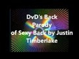 DvD's Back Parody of Sexy Back by Justin  Timberla