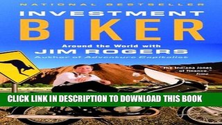 [PDF] Investment Biker: Around the World with Jim Rogers Popular Online