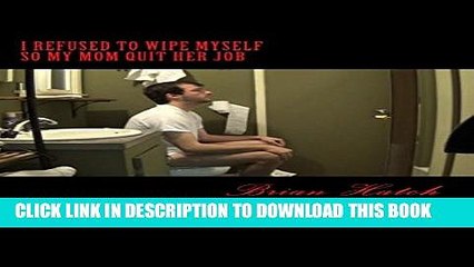 [PDF] I Refused To Wipe Myself So My Mom Quit Her Job Exclusive Online