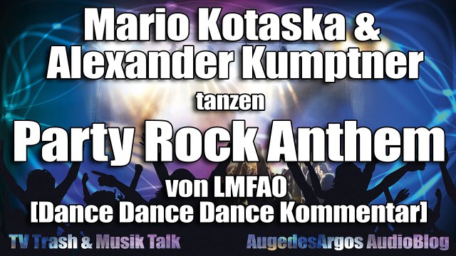Mario Kotaska & Alexander Kumptner tanzen Party Rock Anthem von LMFAO [Dance Dance Dance Kommentar] - YouTube
