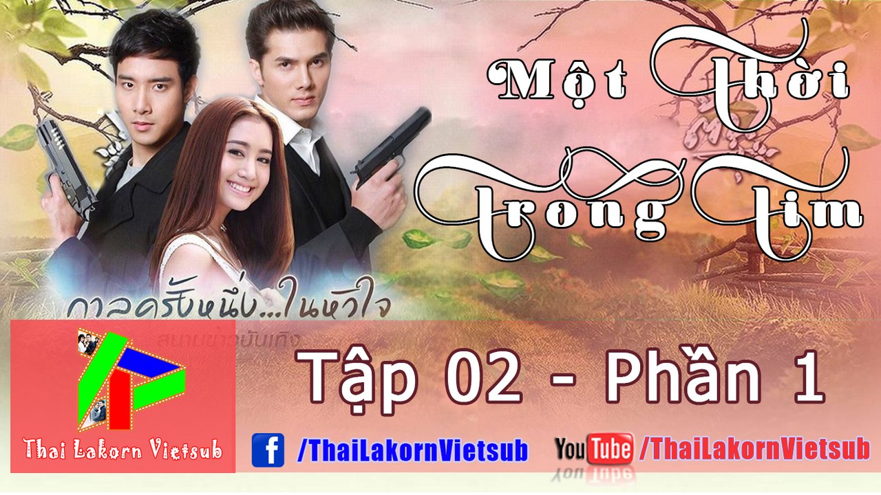 [TLV] Một Thời Trong Tim - [Cổ Tích Một Chuyện Tình] - Tập 2 [Phần 1]