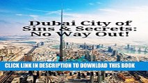 [PDF] Dubai City of Sins   Secrets: No Way Out! Full Online