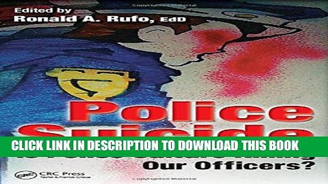 [PDF] Police Suicide: Is Police Culture Killing Our Officers? Full Colection