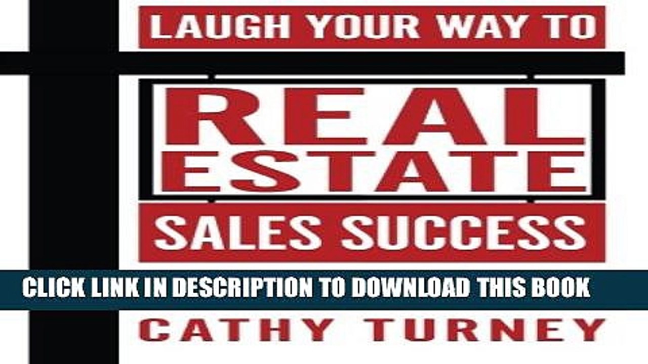 [PDF] Laugh Your Way to Real Estate Sales Success: For Real Estate Agents, WannaBes, UsedToBes,