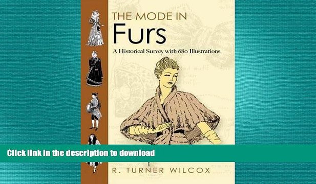 FAVORITE BOOK The Mode in Furs: A Historical Survey with 680 Illustrations (Dover Fashion and