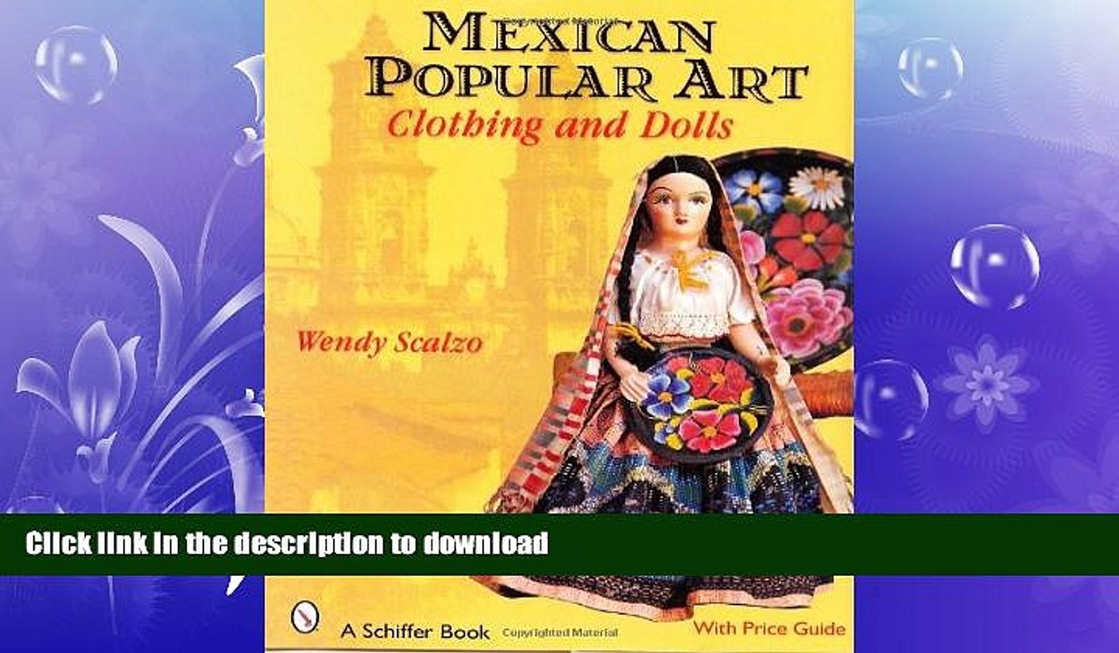 EBOOK ONLINE  Mexican Popular Art: Clothing   Dolls FULL ONLINE