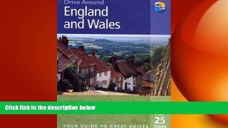 READ book  Drive Around England   Wales: Your guide to great drives (Drive Around - Thomas Cook)