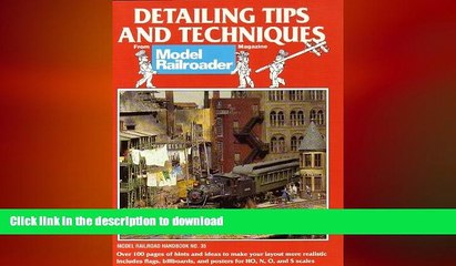 FAVORITE BOOK  Detailing Tips and Techniques (Model Railroad Handbook)  PDF ONLINE