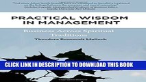 [PDF] Practical Wisdom in Management: Business Across Spiritual Traditions Popular Online