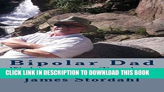 [PDF] Bipolar Dad: Waking up - Too late Full Colection