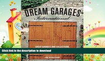 FAVORITE BOOK  Dream Garages International: Great Garages and Collections from around the World