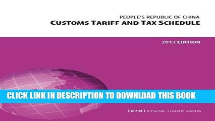 [PDF] People s Republic of China Customs Tariff and Tax Schedule : 2012 Edition Full Colection