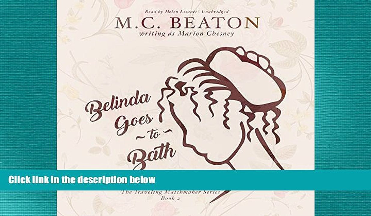 FREE PDF  Belinda Goes to Bath: A Novel of Regency England  (Traveling Matchmaker Series, Book 2)
