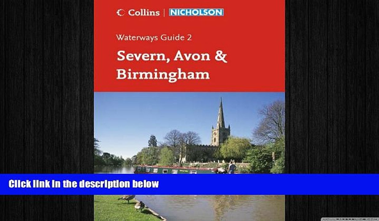 READ book  Nicholson Guide to the Waterways: Severn, Avon   Birmingham No. 2 (Waterways Guide)