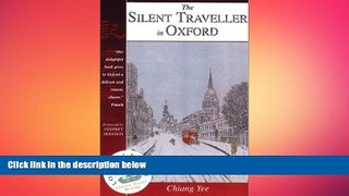 FREE DOWNLOAD  The Silent Traveller in Oxford (Lost   Found (Interlink Publishing)) READ ONLINE