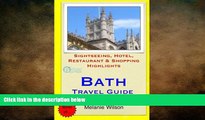 READ book  Bath Travel Guide: Sightseeing, Hotel, Restaurant   Shopping Highlights (Illustrated)