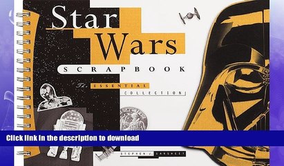 star wars scrapbook the essential collection