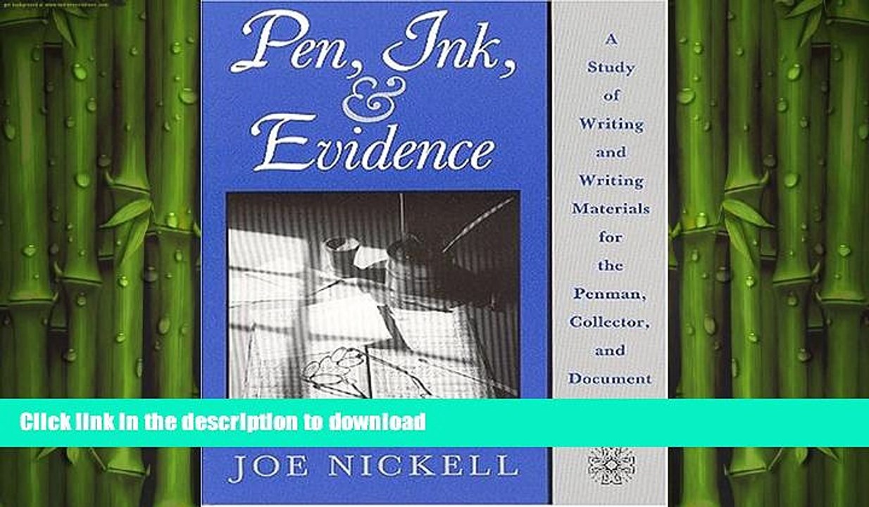 FAVORITE BOOK  Pen, Ink,   Evidence: A Study of Writing and Writing Materials for the Penman,