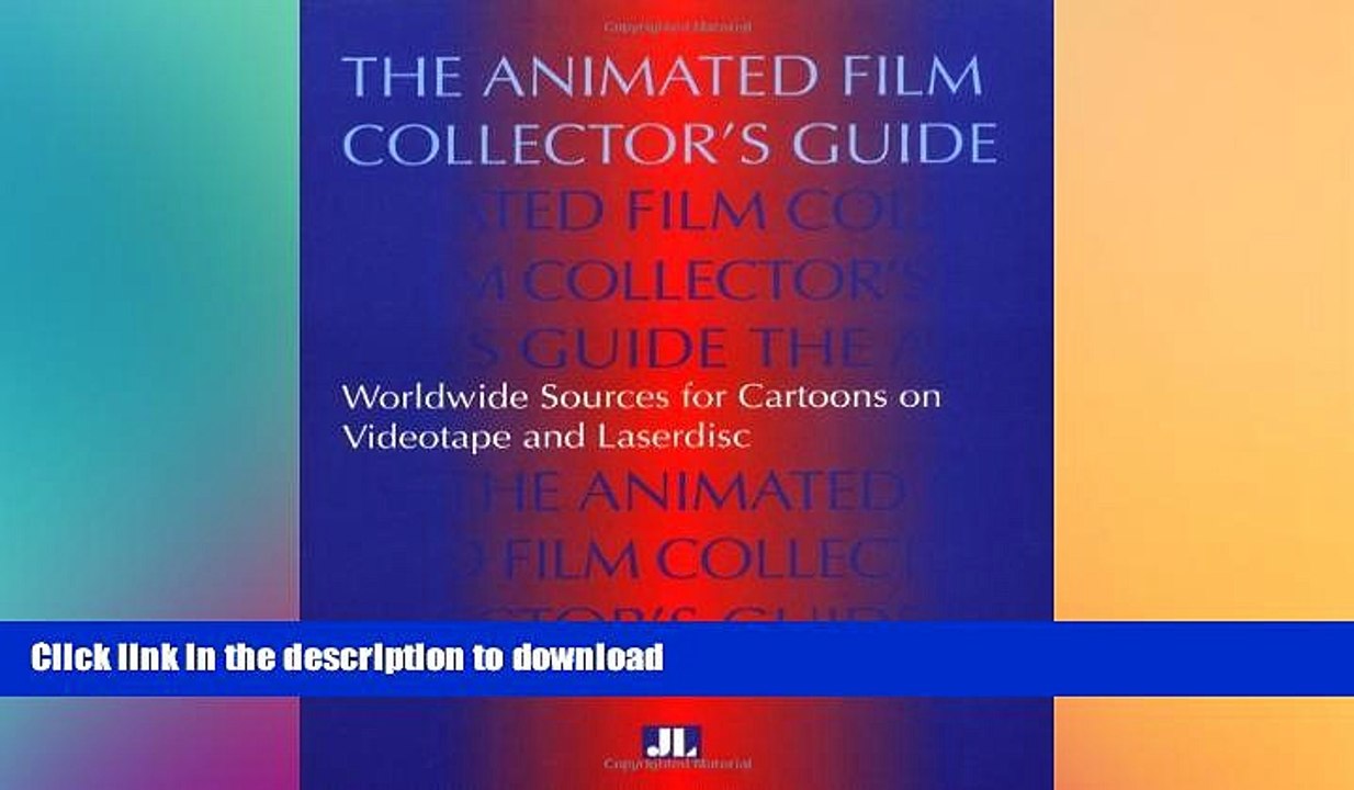 EBOOK ONLINE  The Animated Film Collectors Guide: Worldwide Sources for Cartoons on Videotape and