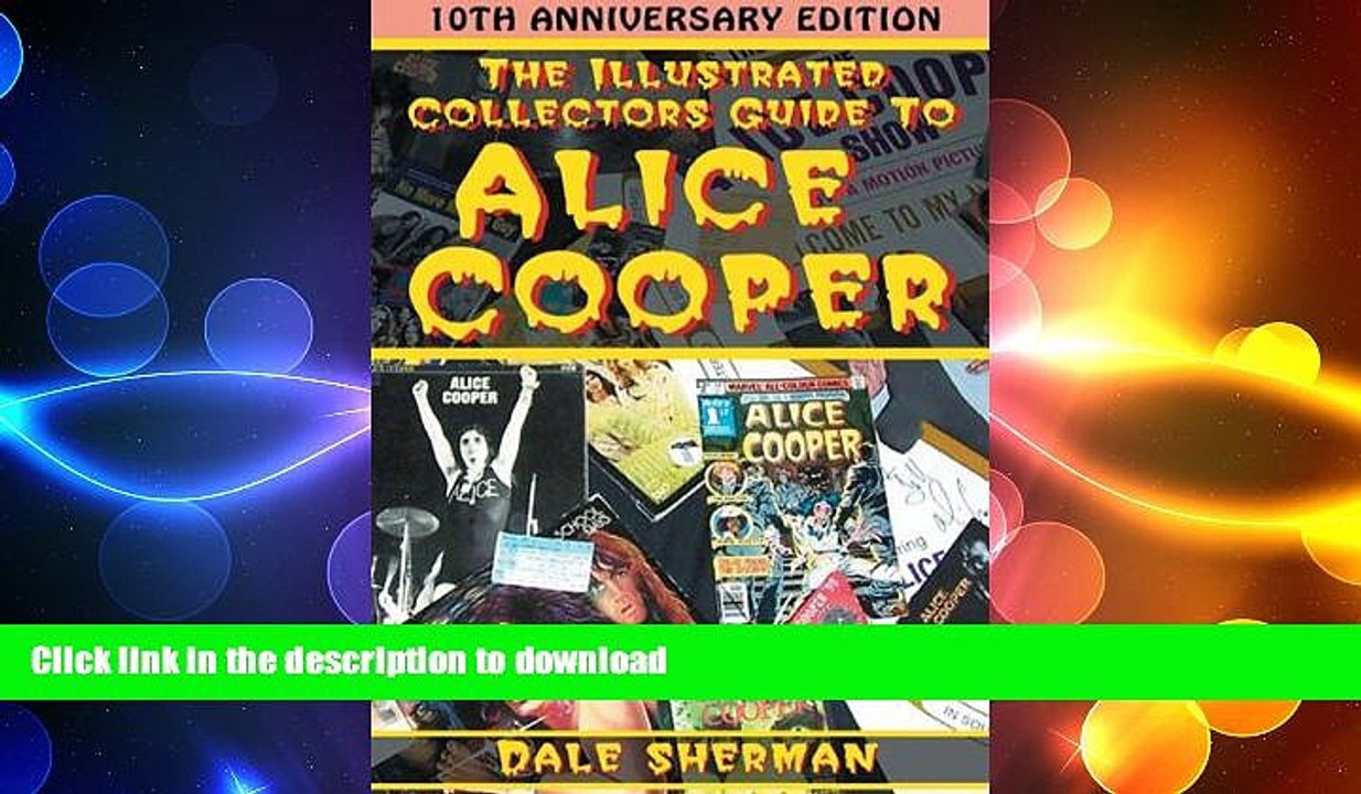 READ  The Illustrated Collector s Guide to Alice Cooper  BOOK ONLINE