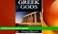 READ BOOK  Greek Gods: 3 in 1. Discover the Mythology of Ancient Greece (Ancient Greece, Gods,