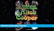 FAVORITE BOOK  The Illustrated Collector s Guide to Alice Cooper  BOOK ONLINE