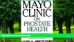 Must Have PDF  Mayo Clinic on Prostate Health  Best Seller Books Best Seller