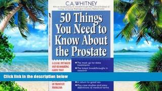 Big Deals  50 Things You Need To Know About the Prostate: A Clear, Detailed, and Reassuring Guide
