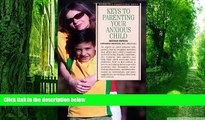 Big Deals  Keys to Parenting Your Anxious Child (Barron s Parenting Keys)  Best Seller Books Most