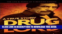 [PDF] Drug Lord: A True Story: The Life and Death of a Mexican Kingpin Popular Collection