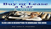 New Book How to Buy or Lease a Car   Win! Pro Guide to Buying a New or Used Car   Car Leasing (Car