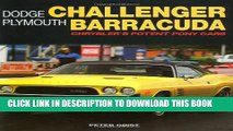 Collection Book Dodge Challenger Plymouth Barracuda: Chrysler s Potent Pony Cars (General: Dodge